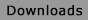 Downloads